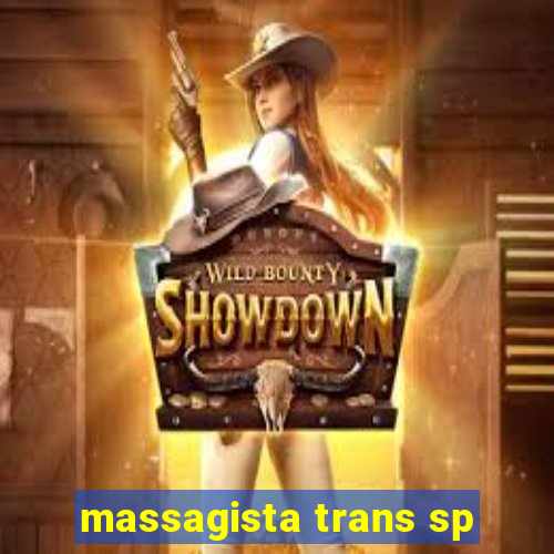 massagista trans sp